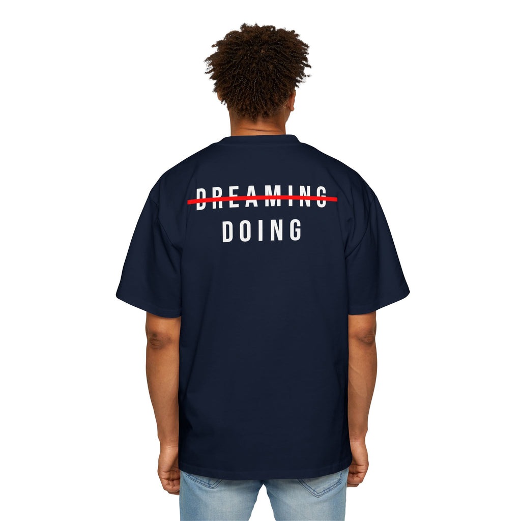 Dreaming to Doing Tee – No Time for Someday