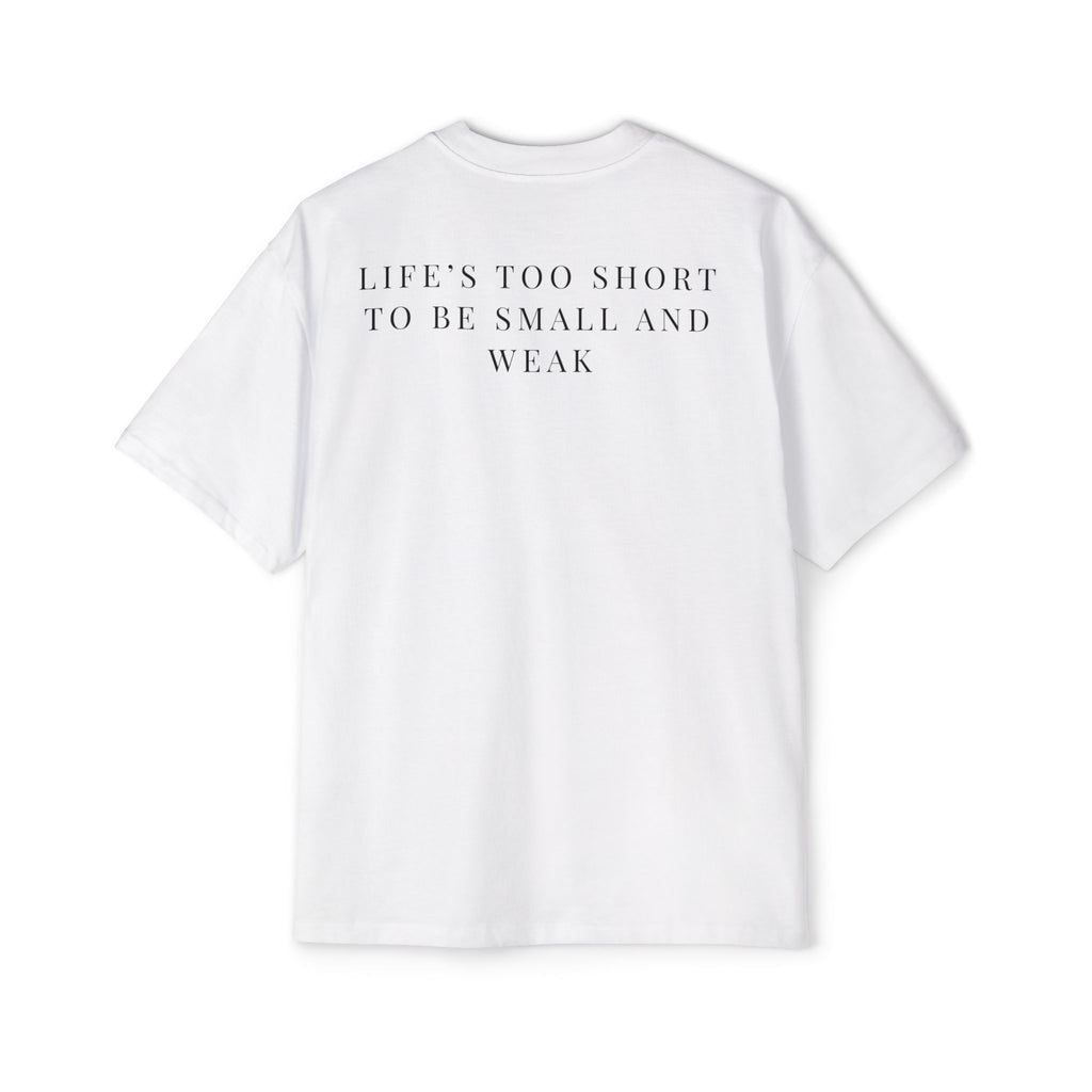 Life’s Too Short Tee – Strength Over Excuses