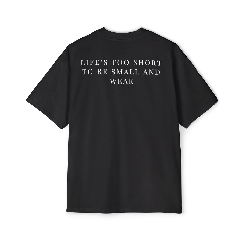 Life’s Too Short Tee – Strength Over Excuses