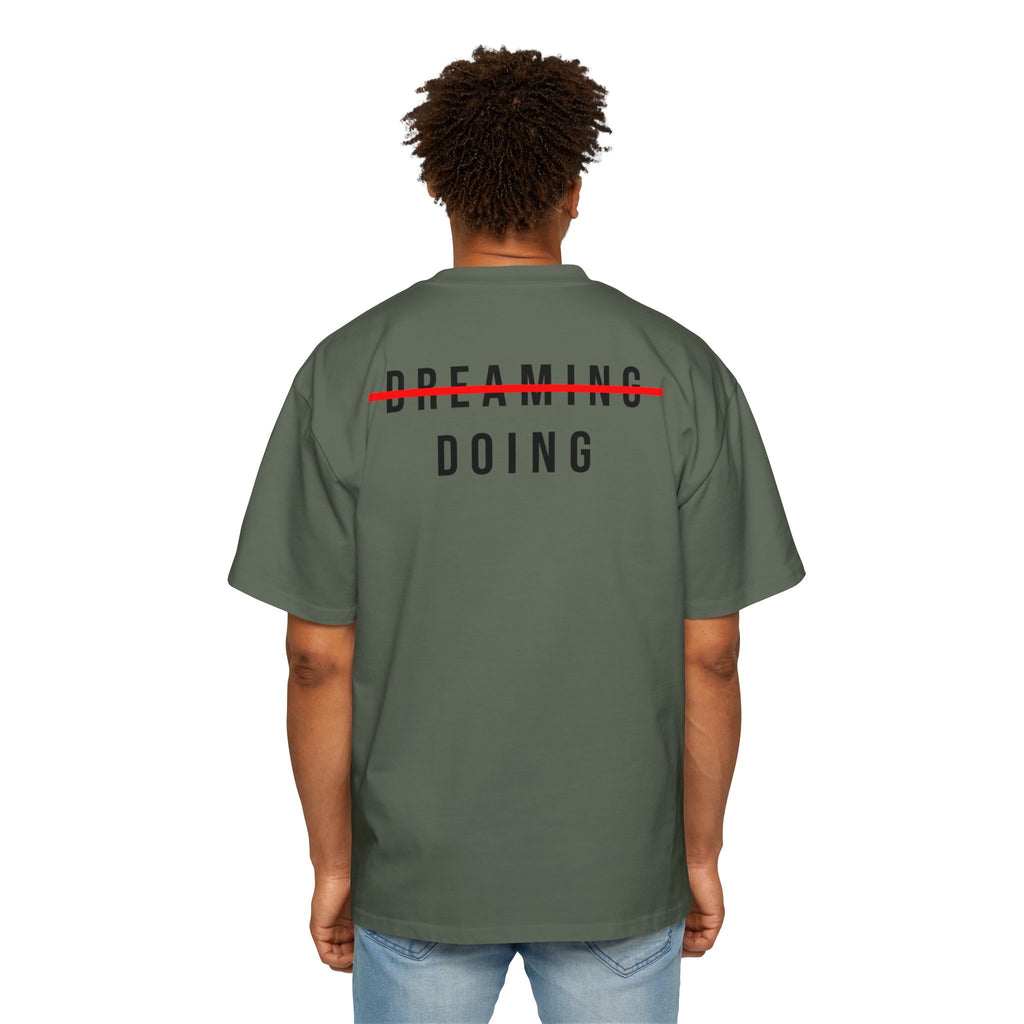Dreaming to Doing Tee – No Time for Someday