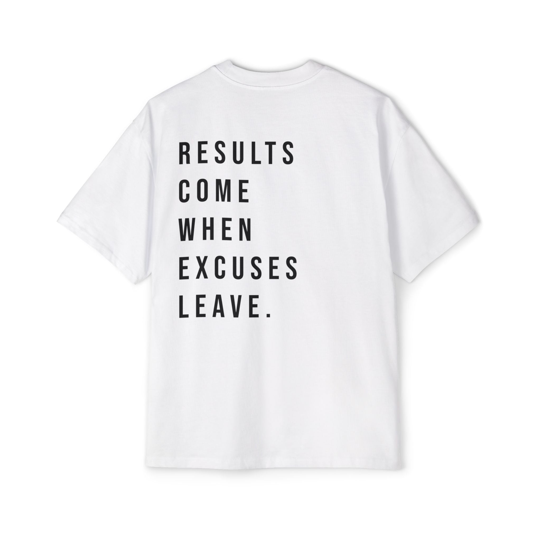No Excuses Tee – Results Only Zone