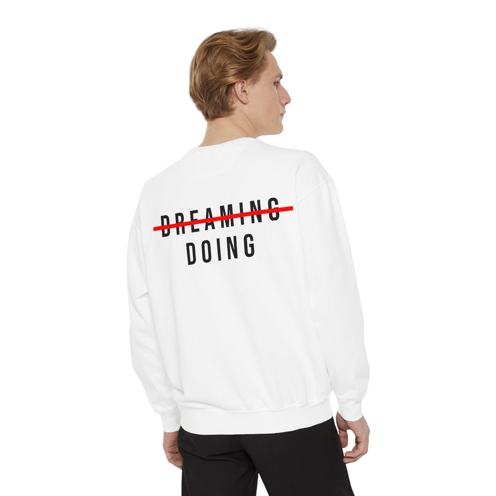 DOING Sweatshirt – No More Dreaming Edition