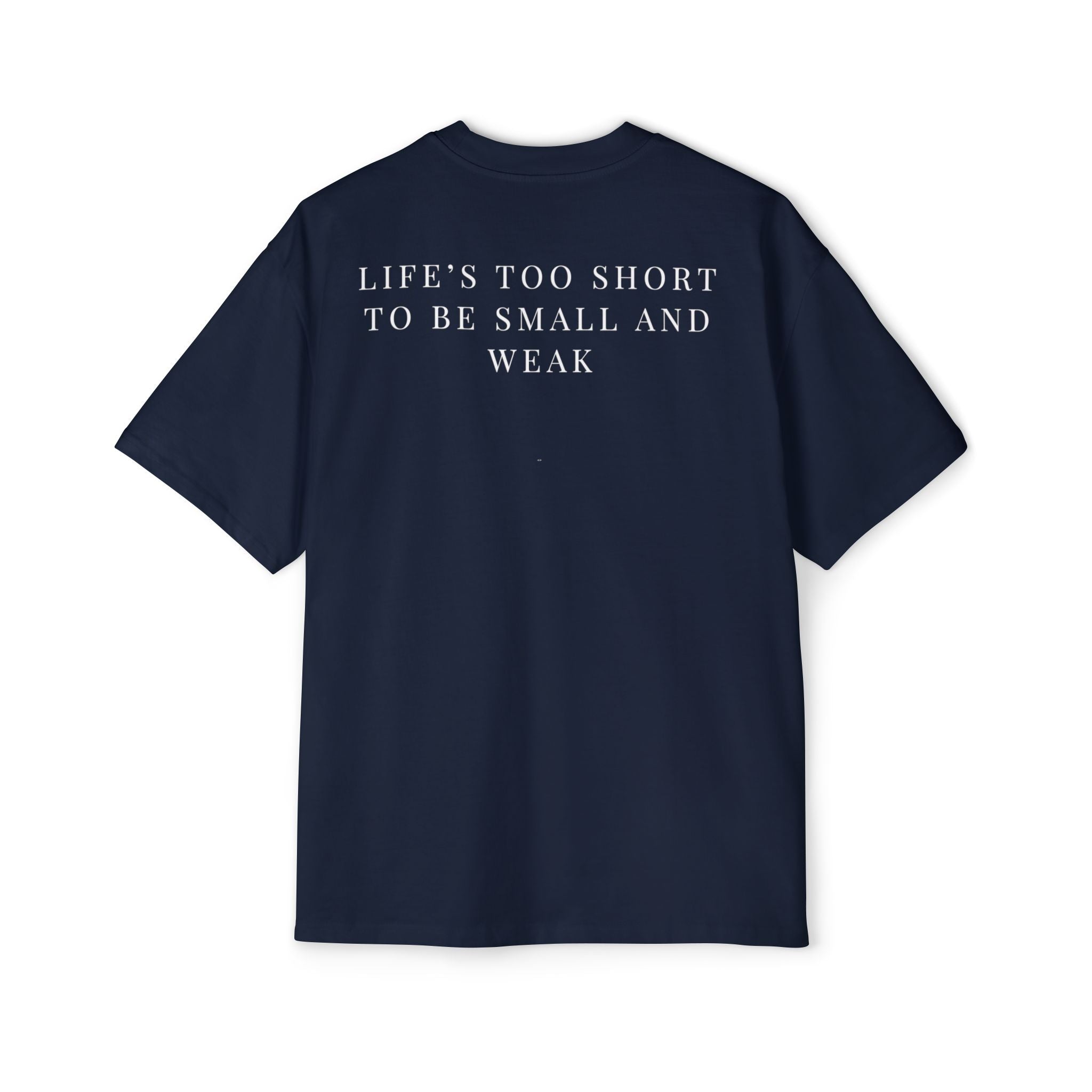 Life’s Too Short Tee – Strength Over Excuses