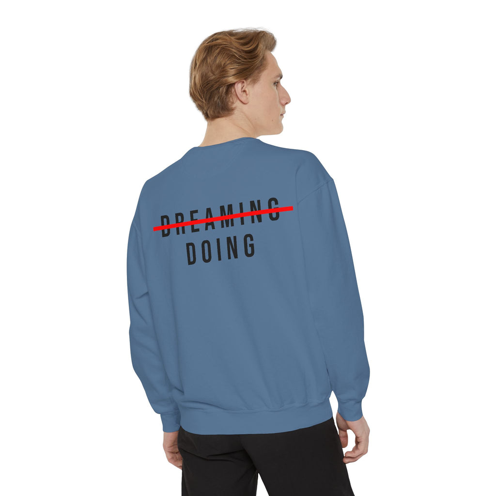 DOING Sweatshirt – No More Dreaming Edition