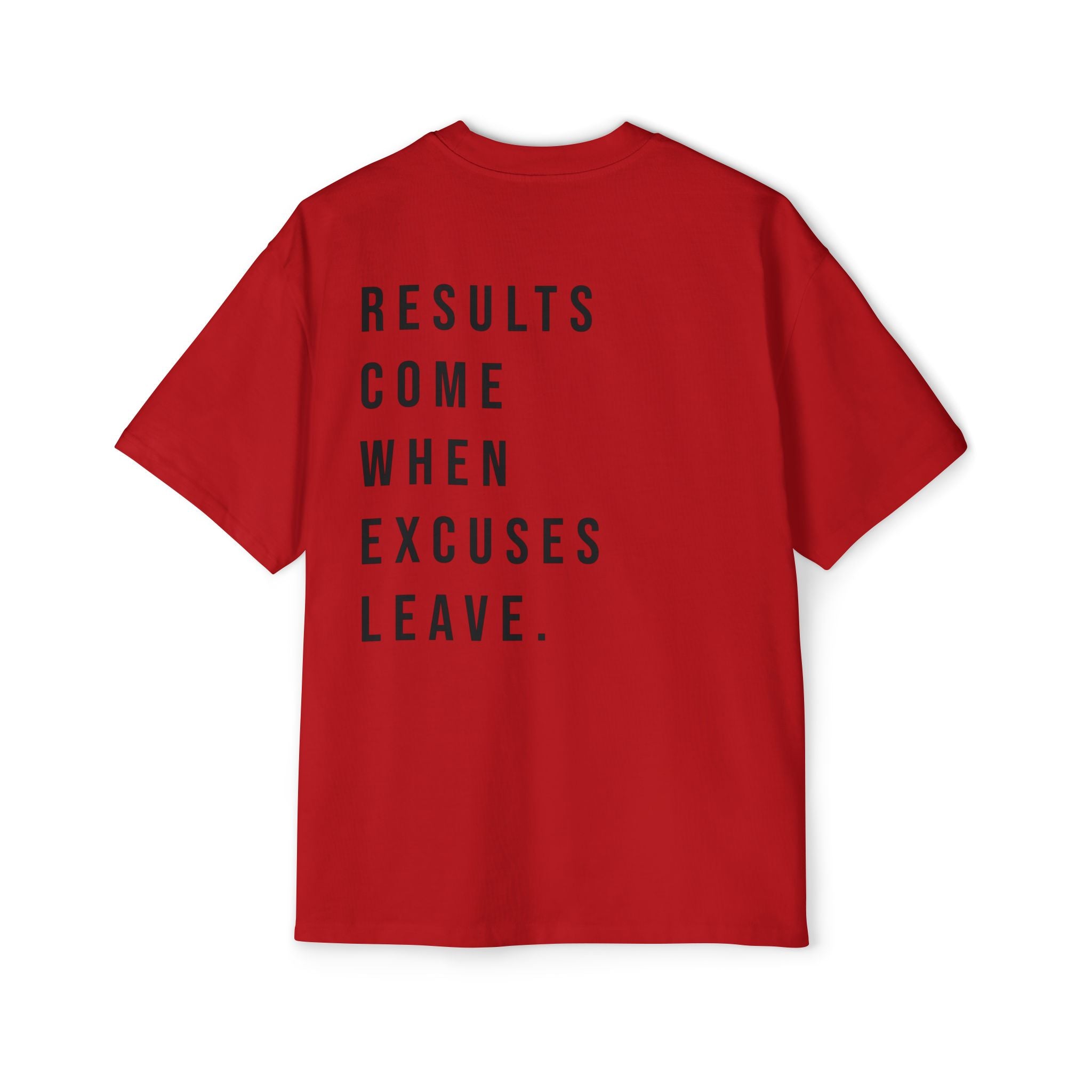 No Excuses Tee – Results Only Zone
