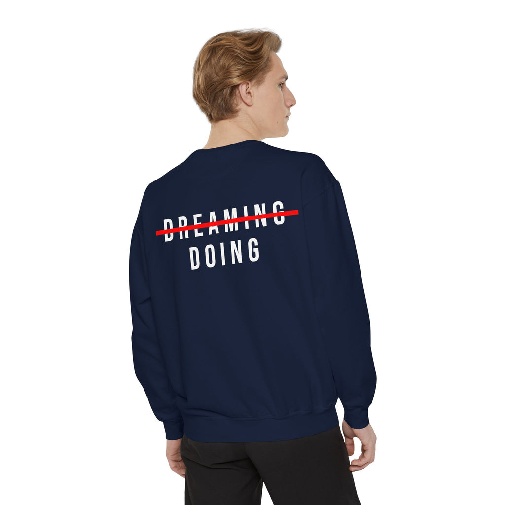 DOING Sweatshirt – No More Dreaming Edition