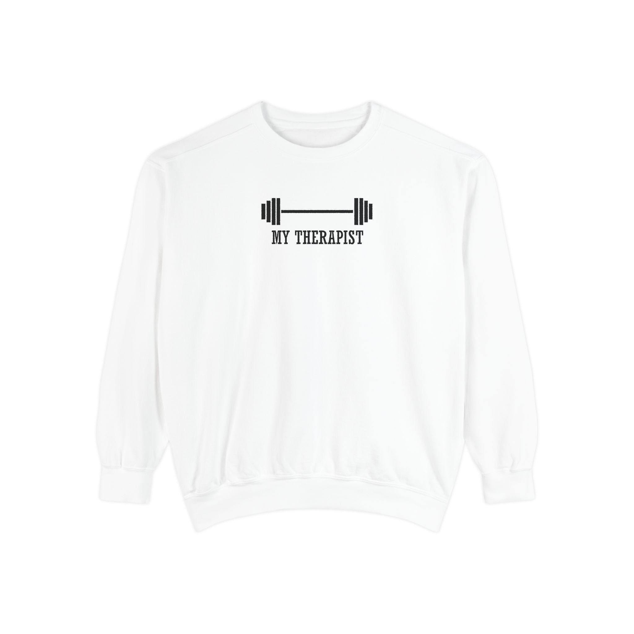 MY THERAPIST Sweatshirt – Barbell Edition