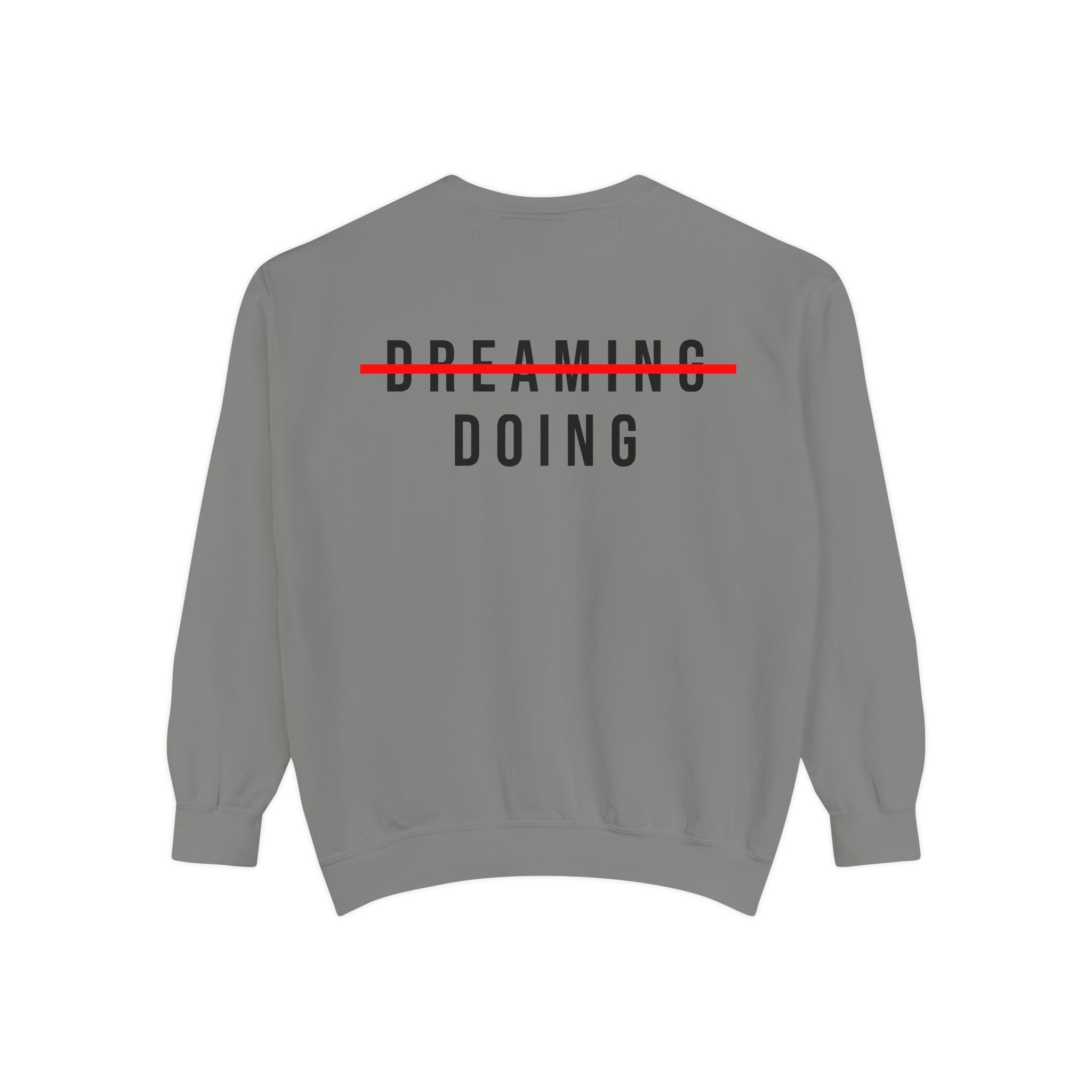 DOING Sweatshirt – No More Dreaming Edition