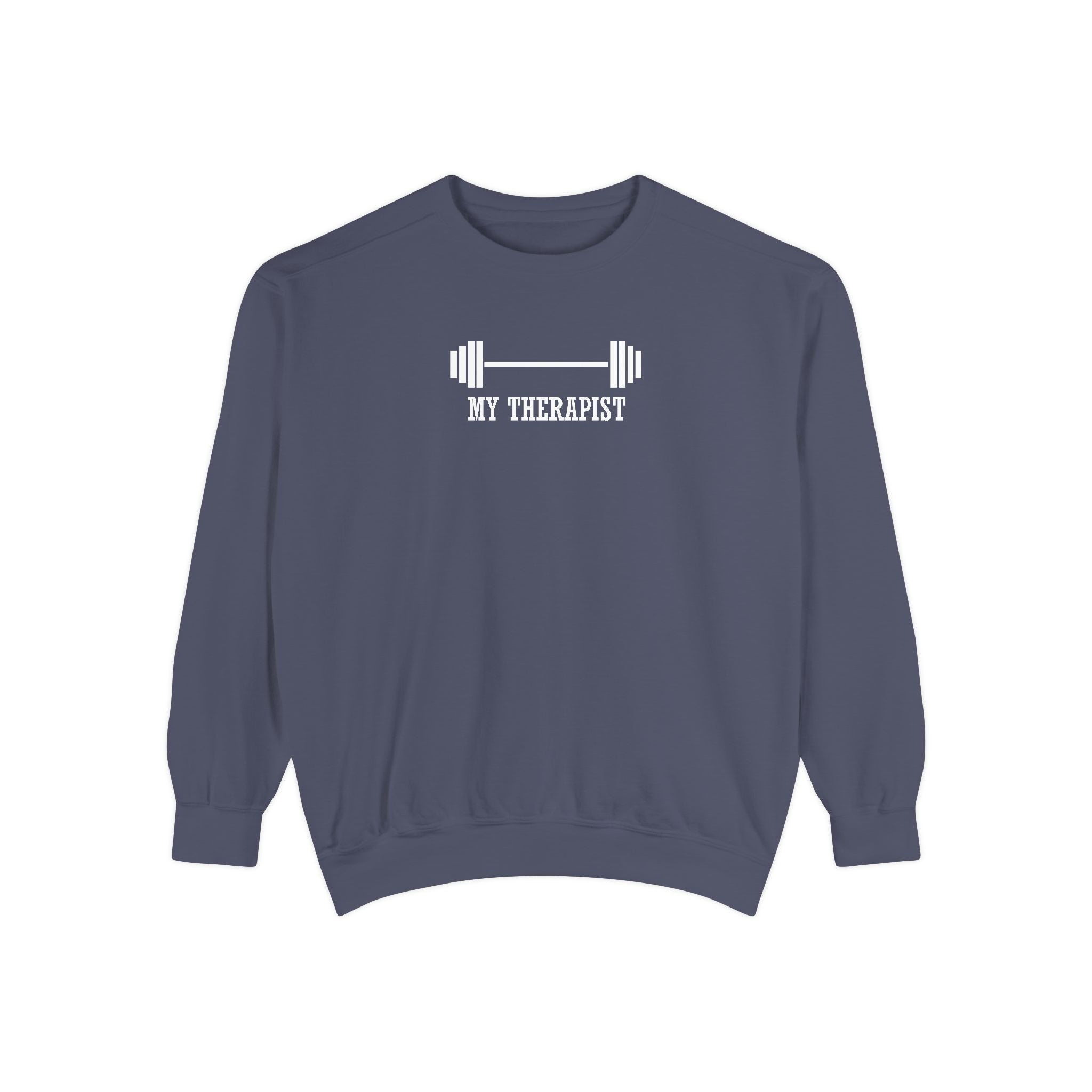 MY THERAPIST Sweatshirt – Barbell Edition