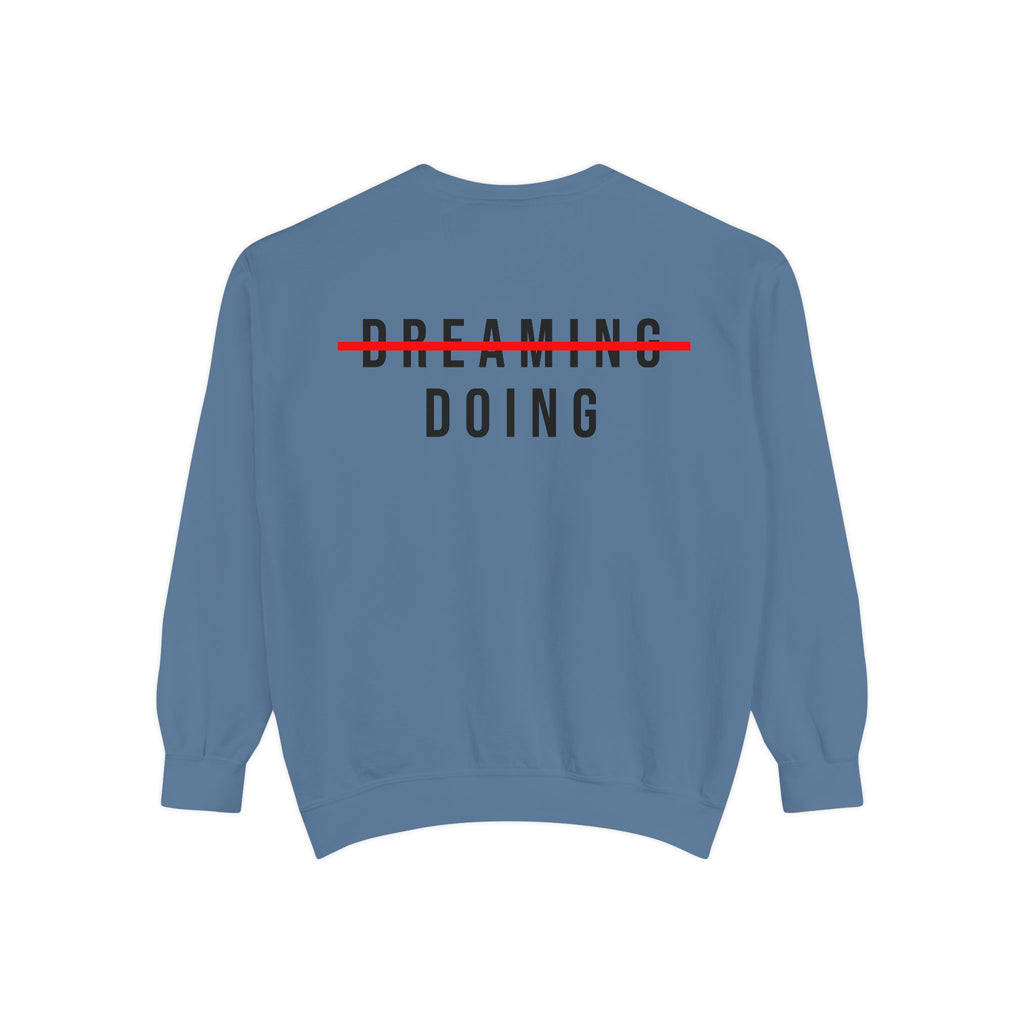 DOING Sweatshirt – No More Dreaming Edition