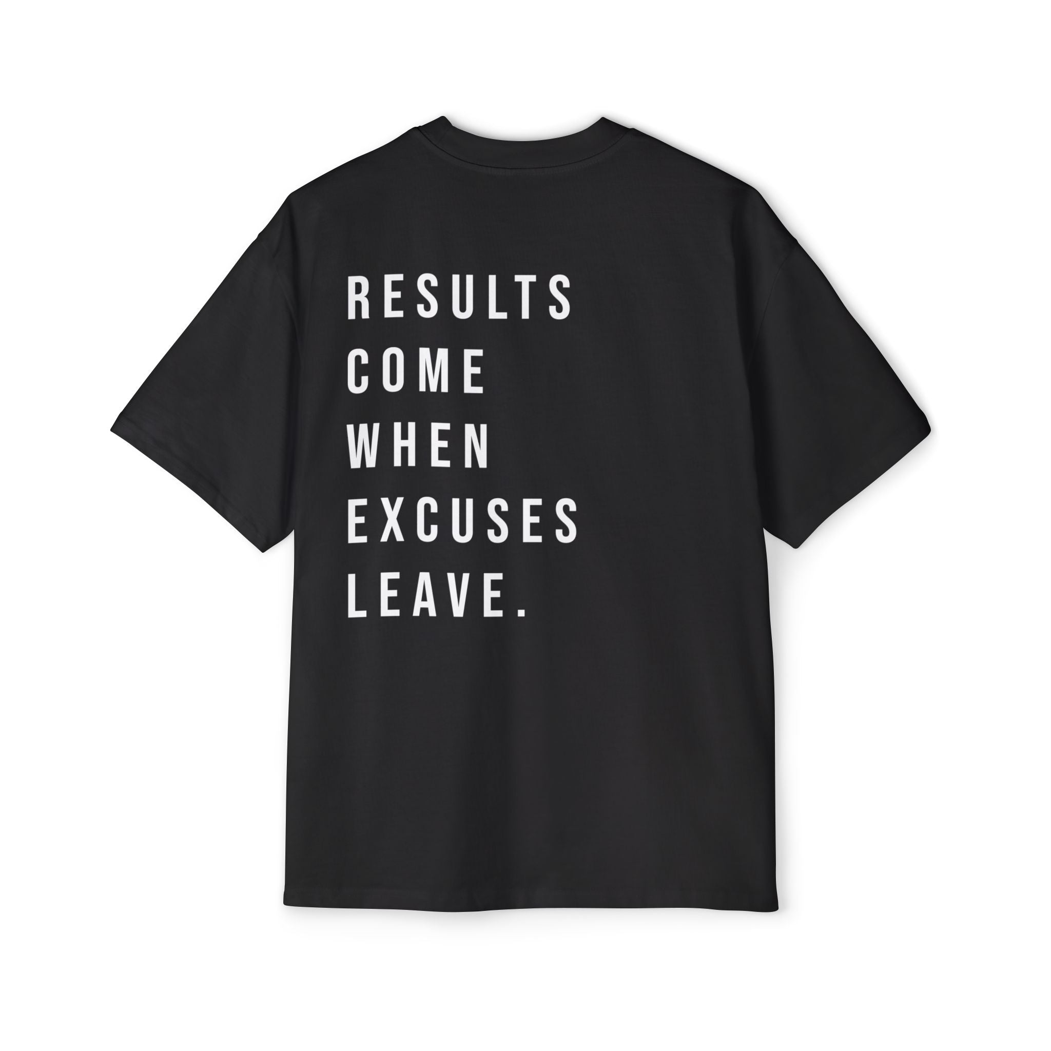 No Excuses Tee – Results Only Zone