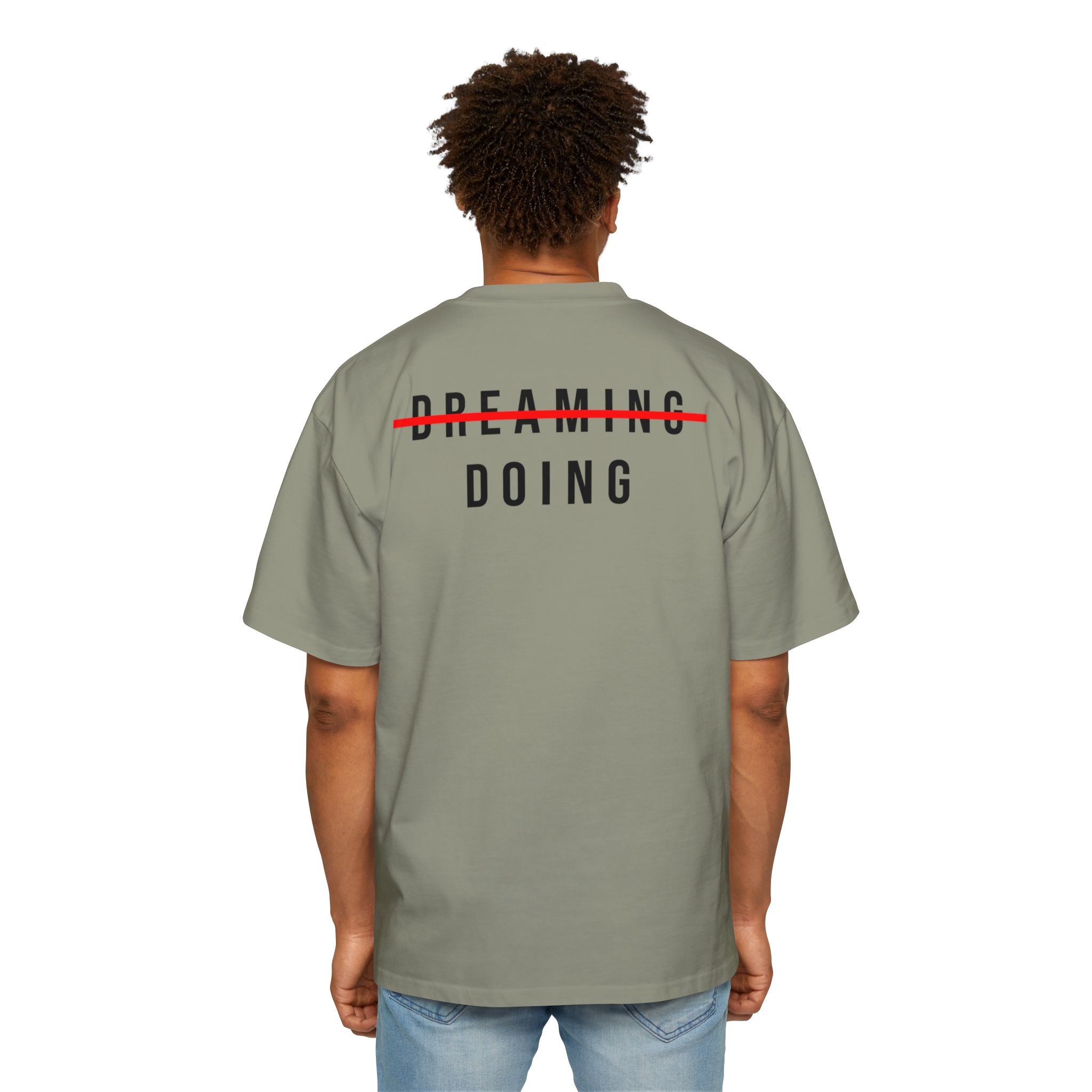 Dreaming to Doing Tee – No Time for Someday