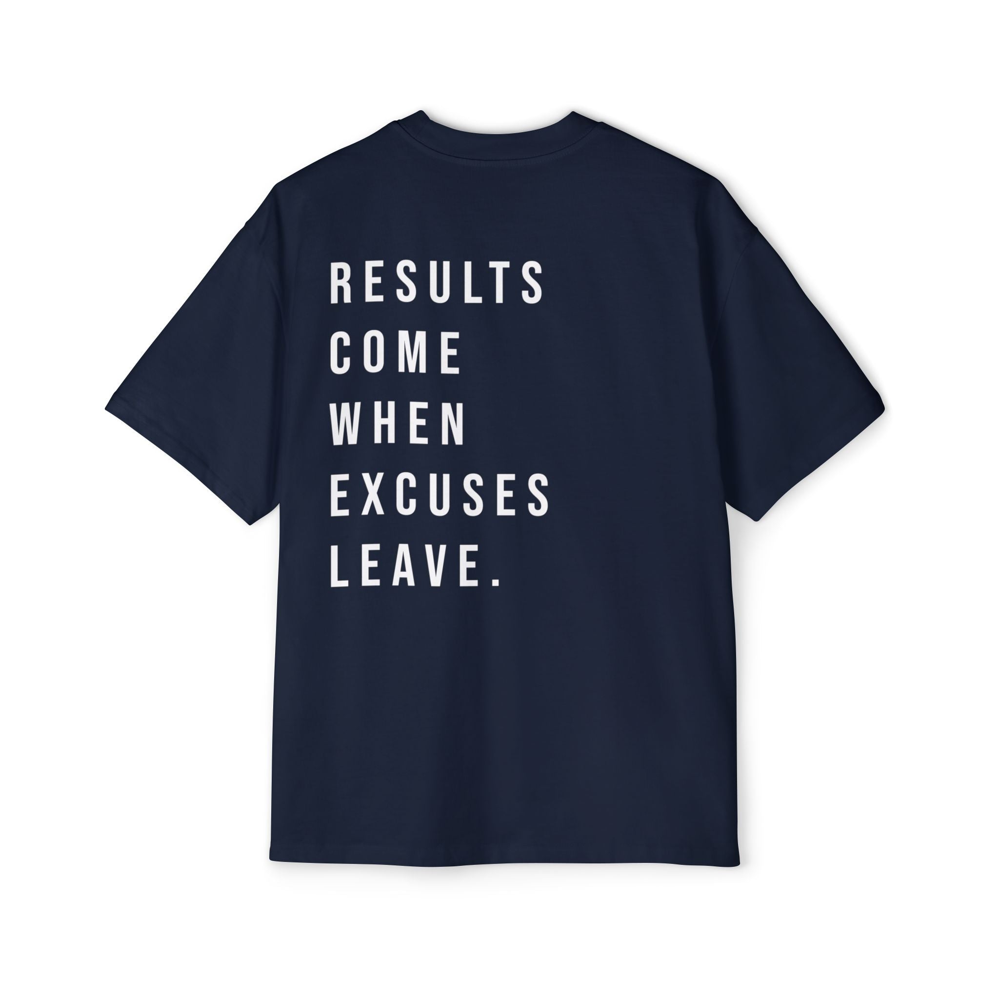 No Excuses Tee – Results Only Zone