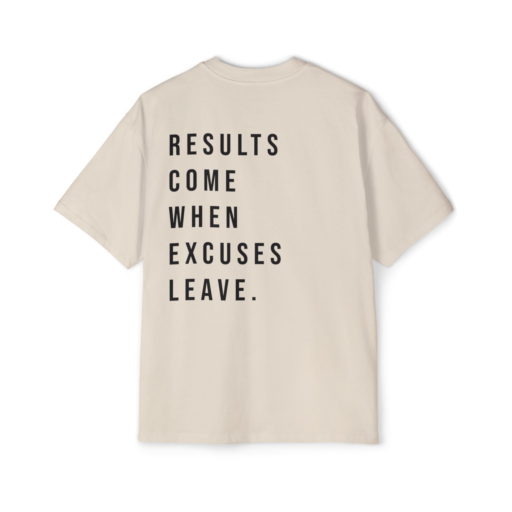 No Excuses Tee – Results Only Zone